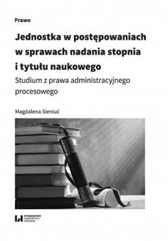 Jednostka w postępowaniach w sprawach nadania...