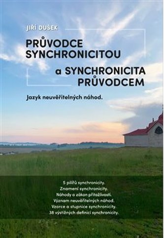 Průvodce synchronicitou a synchronicita průvodcem Průvodce synchronicitou a synchronicita průvodcem