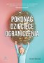 Pokonać dziecięce ograniczenia