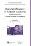 Dyskurs historyczny w mediach masowych