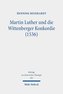 Martin Luther und die Wittenberger Konkordie (1536)