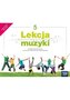 Muzyka SP 5 Lekcja muzyki Podr. 2021 NE