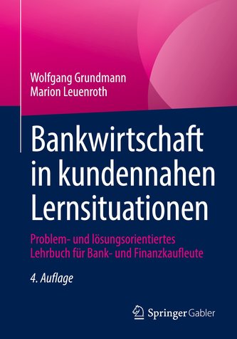 Bankwirtschaft in kundennahen Lernsituationen