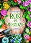 Rok w ogrodzie