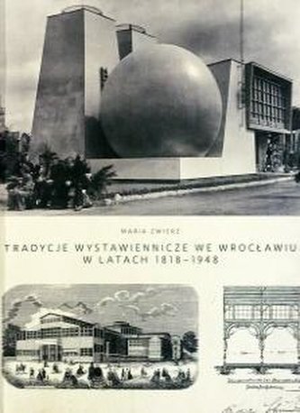 Tradycje wystawiennicze we Wrocławiu... Tradycje wystawiennicze we Wrocławiu...