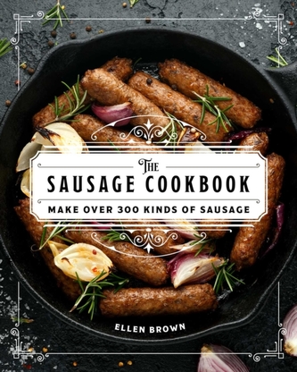 The Complete Sausage Cookbook