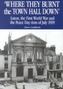 Where They Burnt the Town Hall Down