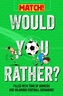 Would You Rather?