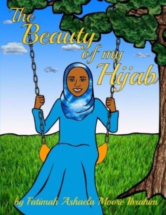 BEAUTY OF MY HIJAB  8X10, FULL COLOR