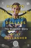 How to Turn Down a Billion Dollars