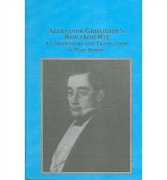 Aleksander Griboedov's Woe from Wit