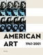 American Art 1961-2001