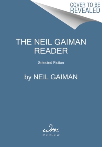 The Neil Gaiman Reader