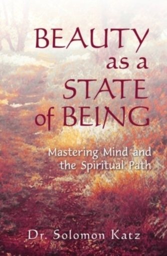 BEAUTY AS A STATE OF BEING