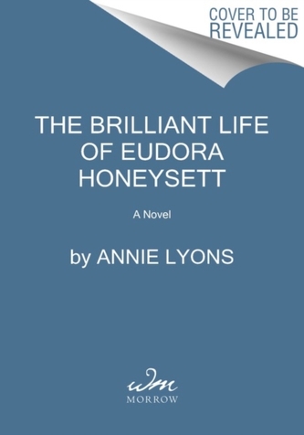 The Brilliant Life of Eudora Honeysett