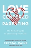 Love-Centered Parenting
