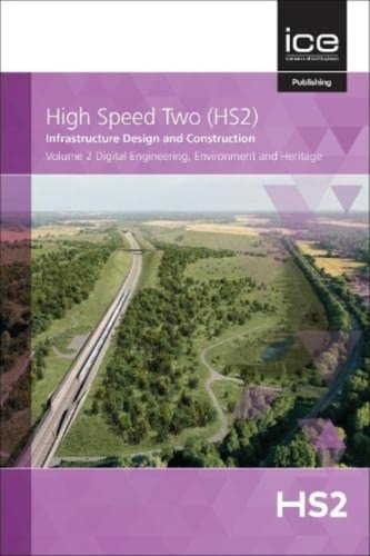 High Speed Two (HS2): Infrastructure Design and Construction