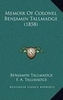 MEMOIR OF COLONEL BENJAMIN TAL