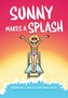 Sunny Makes a Splash