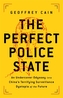 The Perfect Police State