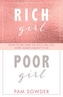 Rich Girl Poor Girl