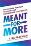 Meant for More