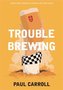 Trouble Brewing