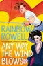 ANY WAY THE WIND BLOWS SIGNED EDITION