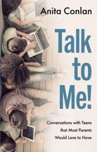 TALK TO ME CONVERSATIONS WITH TEENS THAT