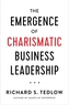 The Emergence Of Charismatic Business Leadership