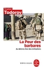 La Peur DES Barbares, Au-Dela Du Choc DES Civilisations