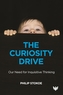 The Curiosity Drive