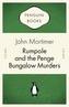 Rumpole and the Penge Bungalow Murders