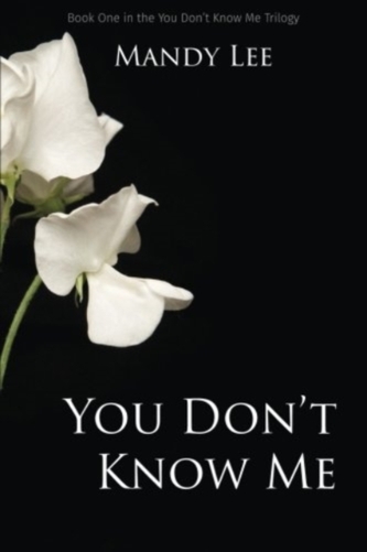 YOU DON'T KNOW ME