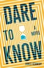 Dare to Know