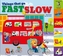 Animal Friends: Things That Go Fast & Slow