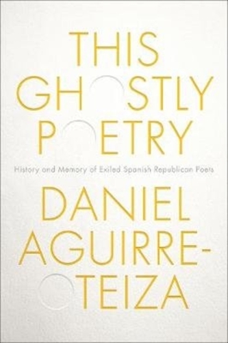 This Ghostly Poetry