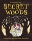 Secret Woods: Guides and Inspirational Messages