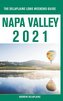 Napa Valley - The Delaplaine 2021 Long Weekend Guide