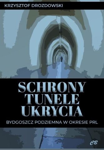 Schrony tunele ukrycia