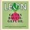 LEON. Gutes Bauchgefühl