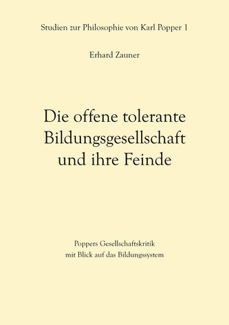 Die offene tolerante Bildungsgesellschaft und ihre Feinde