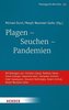 Plagen - Seuchen - Pandemien