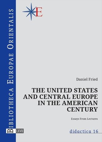 The United States and central Europe in the American century The United States and central Europe in the American century