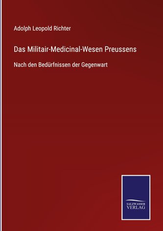Das Militair-Medicinal-Wesen Preussens