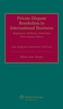Private Dispute Resolution in International Business
