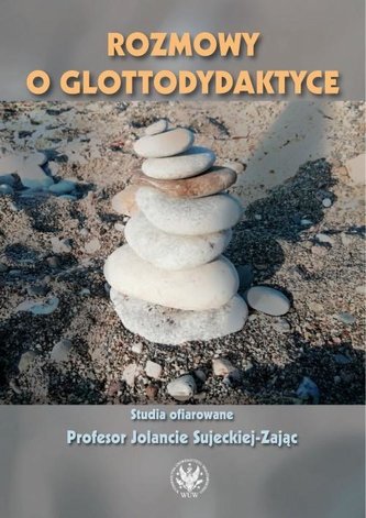 Rozmowy o glottodydaktyce Rozmowy o glottodydaktyce