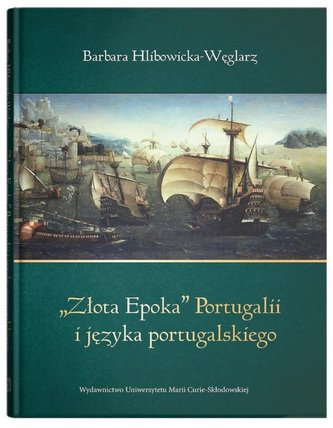 Złota Epoka Portugalii i języka portugalskiego