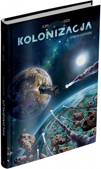 Kolonizacja Tom 1 Kosmiczni rozbitkowie