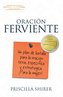Oración Ferviente: Un Plan de Batalla Para La Oración Seria, Especifica Y Estratégica.